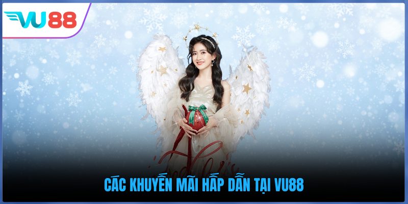 Các khuyến mãi hấp dẫn tại VU88