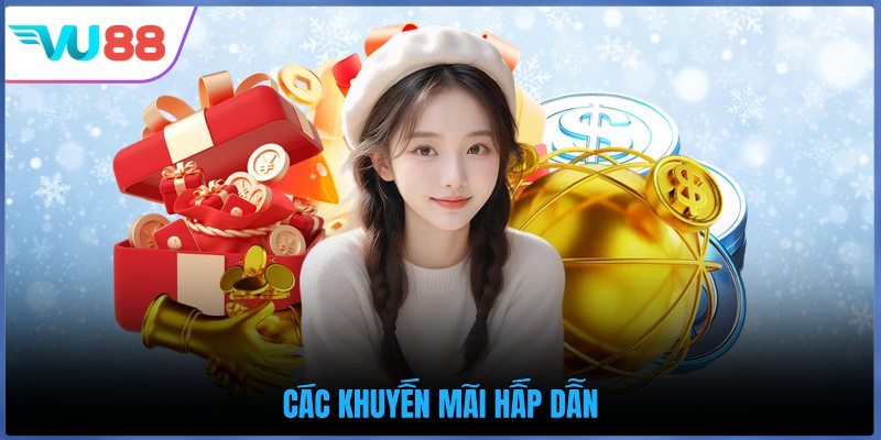 Các khuyến mãi hấp dẫn